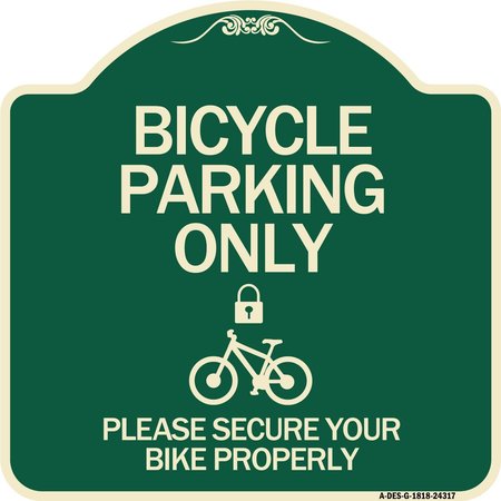 SIGNMISSION Bicycle Parking Please Secure Your Bike Properly Heavy-Gauge Aluminum Sign, 18" x 18", G-1818-24317 A-DES-G-1818-24317